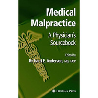 Medical Malpractice: A Physician's Sourcebook [Paperback]