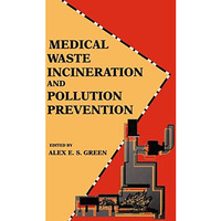 Medical Waste Incineration and Pollution Prevention [Hardcover]