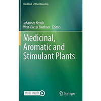 Medicinal, Aromatic and Stimulant Plants [Hardcover]