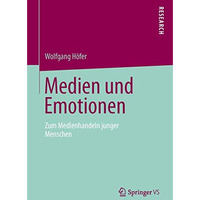 Medien und Emotionen: Zum Medienhandeln junger Menschen [Paperback]