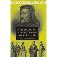 Medievalism, Multilingualism, and Chaucer [Hardcover]