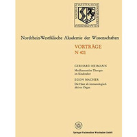 Medikament?se Therapie im Kindesalter / Die Haut als immunologisch aktives Organ [Paperback]