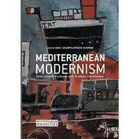 Mediterranean Modernism: Intercultural Exchange and Aesthetic Development [Paperback]