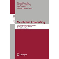 Membrane Computing: 18th International Conference, CMC 2017, Bradford, UK, July  [Paperback]