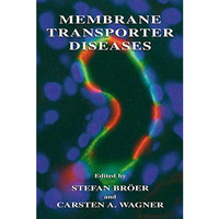 Membrane Transporter Diseases [Hardcover]