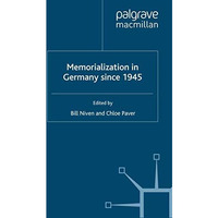 Memorialization in Germany since 1945 [Paperback]