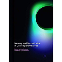 Memory and Securitization in Contemporary Europe [Paperback]