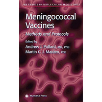 Meningococcal Vaccines: Methods and Protocols [Hardcover]