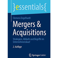 Mergers & Acquisitions: Strategien, Abl?ufe und Begriffe im Unternehmenskauf [Paperback]