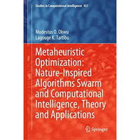 Metaheuristic Optimization: Nature-Inspired Algorithms Swarm and Computational I [Hardcover]