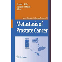 Metastasis of Prostate Cancer [Hardcover]