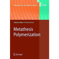 Metathesis Polymerization [Paperback]