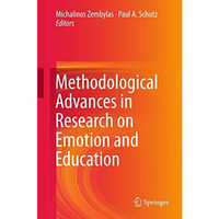 Methodological Advances in Research on Emotion and Education [Hardcover]