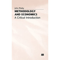 Methodology and Economics: A Critical Introduction [Hardcover]