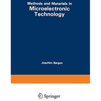 Methods and Materials in Microelectronic Technology [Paperback]