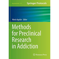 Methods for Preclinical Research in Addiction [Paperback]