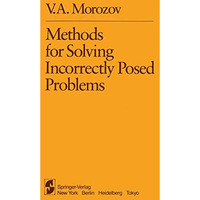 Methods for Solving Incorrectly Posed Problems [Paperback]