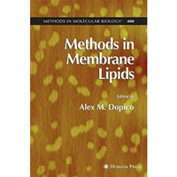 Methods in Membrane Lipids [Paperback]