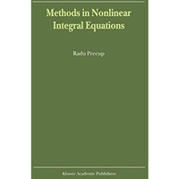 Methods in Nonlinear Integral Equations [Hardcover]