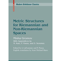 Metric Structures for Riemannian and Non-Riemannian Spaces [Paperback]