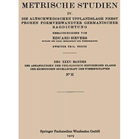 Metrische Studien: IV. Die Altschwedischen Upplandslagh Nebst Proben Formverwand [Paperback]