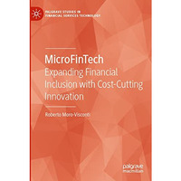 MicroFinTech: Expanding Financial Inclusion with Cost-Cutting Innovation [Paperback]