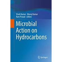 Microbial Action on Hydrocarbons [Hardcover]