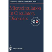 Microcirculation in Circulatory Disorders [Paperback]