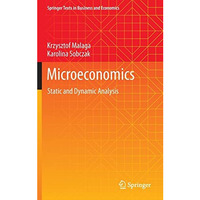 Microeconomics: Static and Dynamic Analysis [Hardcover]