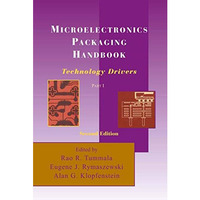 Microelectronics Packaging Handbook: Technology Drivers Part I [Paperback]