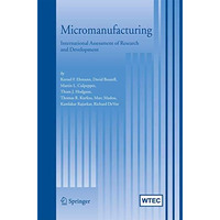 Micromanufacturing: International Research and Development [Paperback]