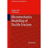 Micromechanics Modelling of Ductile Fracture [Paperback]