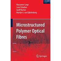 Microstructured Polymer Optical Fibres [Paperback]