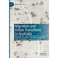 Migration and Urban Transitions in Australia [Hardcover]