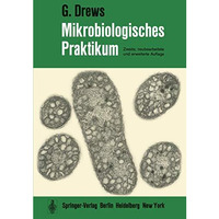 Mikrobiologisches Praktikum [Paperback]