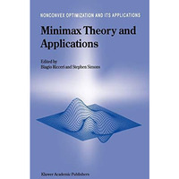 Minimax Theory and Applications [Hardcover]