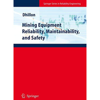 Mining Equipment Reliability, Maintainability, and Safety [Paperback]