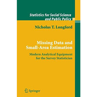 Missing Data and Small-Area Estimation: Modern Analytical Equipment for the Surv [Paperback]