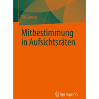 Mitbestimmung in Aufsichtsr?ten [Paperback]