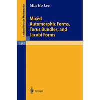 Mixed Automorphic Forms, Torus Bundles, and Jacobi Forms [Paperback]