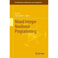 Mixed Integer Nonlinear Programming [Hardcover]