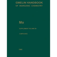 Mo Molybdenum: Hydrous Molybdates of Groups VA to VIB Metals (System Nos. 18 to  [Paperback]