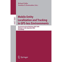 Mobile Entity Localization and Tracking in GPS-less Environnments: Second Intern [Paperback]