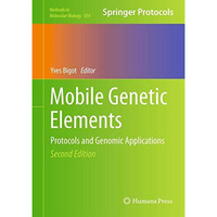 Mobile Genetic Elements: Protocols and Genomic Applications [Hardcover]