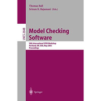 Model Checking Software: 10th International SPIN Workshop. Portland, OR, USA, Ma [Paperback]