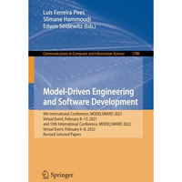 Model-Driven Engineering and Software Development: 9th International Conference, [Paperback]