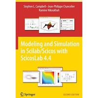 Modeling and Simulation in Scilab/Scicos with ScicosLab 4.4 [Hardcover]