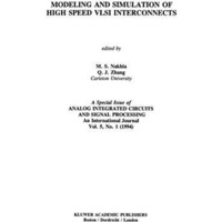 Modeling and Simulation of High Speed VLSI Interconnects: A Special Issue of Ana [Hardcover]