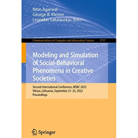 Modeling and Simulation of Social-Behavioral Phenomena in Creative Societies: Se [Paperback]