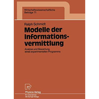 Modelle der Informationsvermittlung: Analyse und Bewertung eines experimentellen [Paperback]